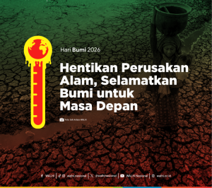 WALHI:Hari Bumi Harusnya  Bukan Lagi Pernyataan Normatif dan Komitmen Kosong